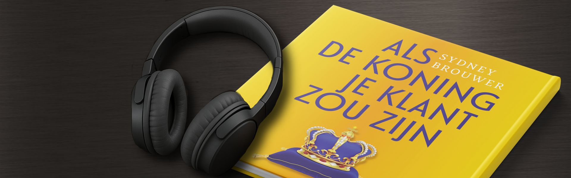 Als de koning je klant zou zijn